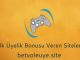 2020 ilk üyelik bonusu veren siteler